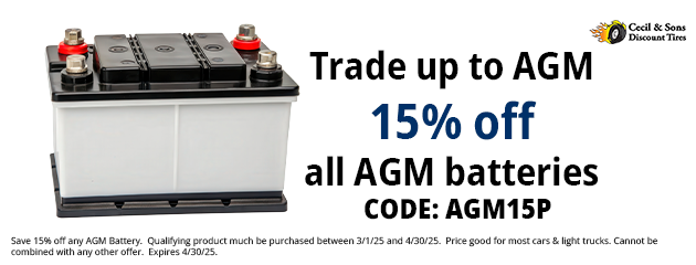 Trade up to AGM -- 15% off all AGM batteries